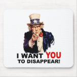 Uncle Sam WANT YOU DISAPPEAR Mousepad