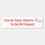 Uncle Sam Wants You to be Bilingual Bumper Stickers