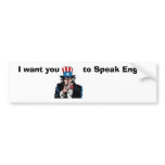 uncle sam wants you to Speak English Bumper Sticker