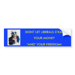 UNCLESAM1, DONT LET LIBERALS STEAL, YOUR MONEY,... bumper stickers