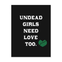 Undead Girls Need Love Too