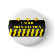 Under Construction Pinback Button