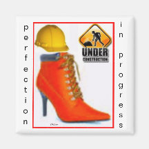 under construction, perfection in progress refrigerator magnet