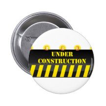 Under Construction Pinback Button