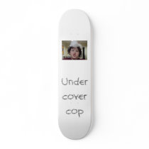 Undercover cop skateboard