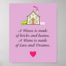 Une maison est faite d'amour et rêves affiches