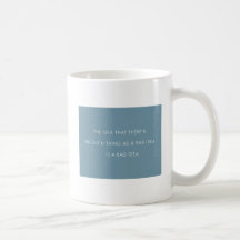 Une MAUVAISE tasse de café d'IDÉE
