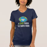 Une planète verte est une planète heureuse t-shirt