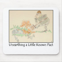Unearthing a Little Known Fact Mousepad