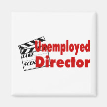 Unemployed Director Magnet
