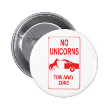 Unicorn Tow Away Zone Buttons