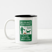 Unicorn Waste Sign Mug