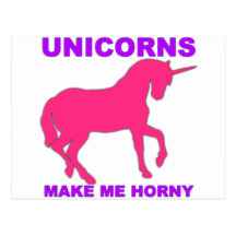 unicorns make me horny post cards