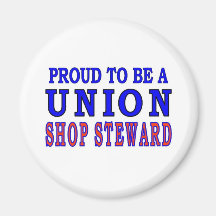 UNION SHOP STEWARD MAGNET