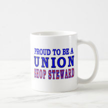 UNION SHOP STEWARD MUGS