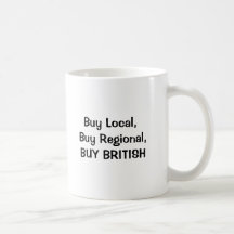 unionuk1, Buy Local, Buy Regional, BUY BRITISH Mug