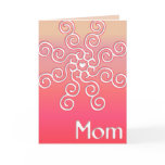 Unique And Special Mom Card