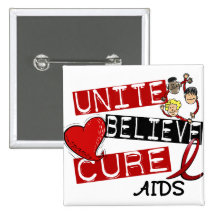 UNITE BELIEVE CURE AIDS HIV PINBACK BUTTONS