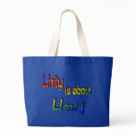 Unity Is about U and I Bag