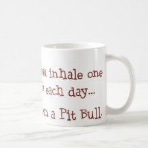 Unless You Own a Pit Bull Coffee Mugs