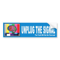 "Unplug the Signal" Bumper Sticker
