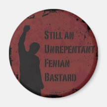 Unrepentant Fenian Bastard Magnets