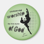 Unreserved worship magnet