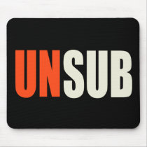 Unsub Unknown Subject Mouse Pad