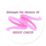 UNTANGLE THE MYSTERY OF BREAST CANCER ROUND STICKER