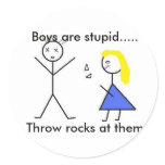 Untitled, Boys are stupid.....Throw rocks at them stickers