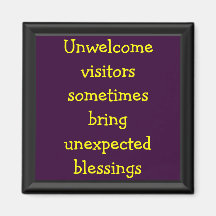 Unwelcome visitors may bring unexpected blessings refrigerator magnets