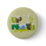UpNorth Gifts and Apparel Button