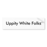 Uppity White Folks