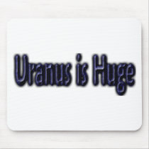 Uranus is Huge - Funny Astronomy Mousepads