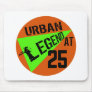 Urban Legend 25th Birthday Gifts Mouse Pads