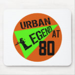 Urban Legend 80th Birthday Gifts Mousepads