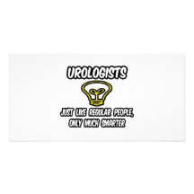 Urologists...Regular People, Only Smarter Personalized Photo Card