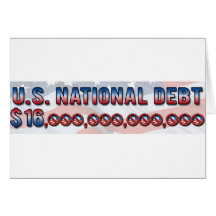 US National Debt $ 16 Trillion Dollars Card