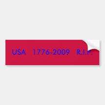 USA   1776-2009   R.I.P. BUMPER STICKER