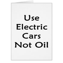 Use Electric Cars Not Oil