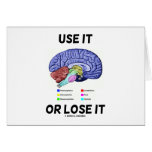 Use It Or Lose It (Brain Anatomy Humour Saying) cards