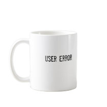 User Error Coffee Mug