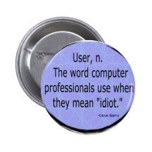 Users - Dave Barry Pinback Button