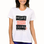 Uterine Cancer Hope Love Cure t-shirts