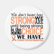 Uterine Cancer How Strong We Are Fridge Magnets