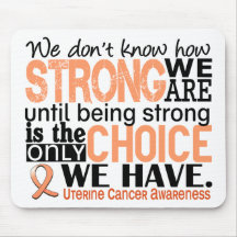 Uterine Cancer How Strong We Are Mouse Pad