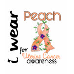 Uterine Cancer I Wear Peach For Awareness 43 t-shirts
