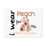 Uterine Cancer I Wear Peach For ME 43 postcards