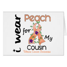 Uterine Cancer I Wear Peach For My Cousin 43 Cards