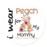 Uterine Cancer I Wear Peach For My Mommy 43 stickers